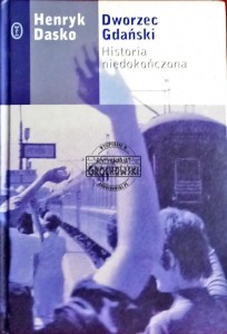 Dworzec Gdański. Historia niedokończona