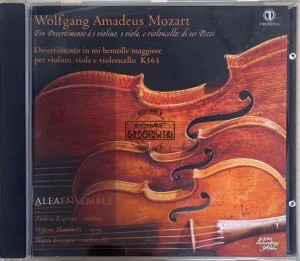 Wolfgang Amadeus Mozart, Alea Ensemble – Divertimento In Mi Bemolle Maggiore Per Violino, Viola E Violoncello K563 CD