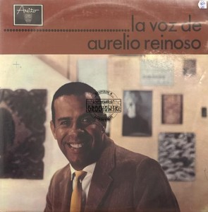 Aurelio Reinoso – La Voz de Aurelio Reinoso LP