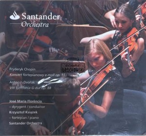 Fryderyk Chopin, Antonín Dvořák, Santander Orchestra, José Maria Florêncio, Krzysztof Książek – Santander Orchestra 2016 CD