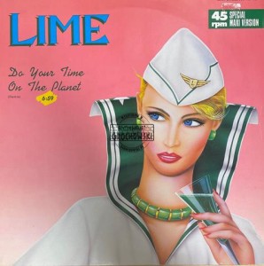 Lime – Do Your Time On The Planet (Remix) / Say You Love Me (Remix) 12" (Maxi-Single)