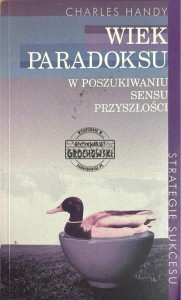Wiek paradoksu. W poszukiwaniu sensu przyszłości
