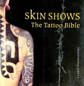 Skin Shows. The Tatoo Bible