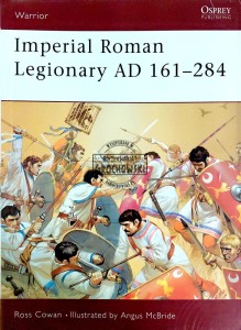 Imperial Roman Legionary AD 161-284