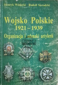 Wojsko polskie 1921-1939. Organizacja i odznaki artylerii
