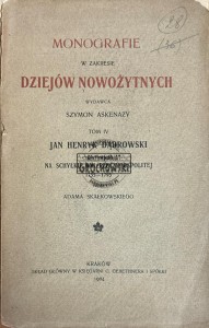 Monografie w zakresie dziejów nowożytnych tom IV cz. 1