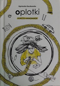 Oplotki. Sukces handmade