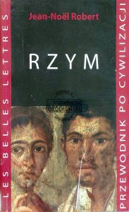 Rzym. Przewodnik po cywilizacji
