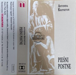 Antonina Krzysztoń – Pieśni Postne Kaseta