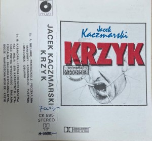 Jacek Kaczmarski – Krzyk Kaseta