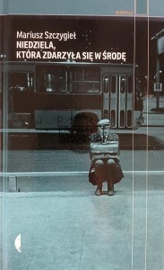 Niedziela, która zdarzyła się w środę