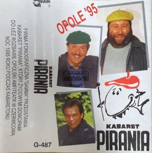 Kabaret Pirania – Jesteśmy Za. Opole '95 Kaseta