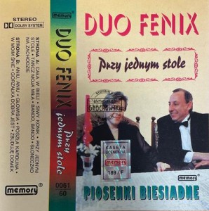 Duo Fenix – Przy Jednym Stole (Piosenki Biesiadne) Kaseta