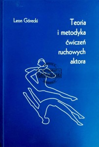 Teoria i metodyka ćwiczeń ruchowych aktora
