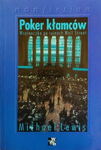 Poker kłamców. Wspinaczka po ruinach Wall Street