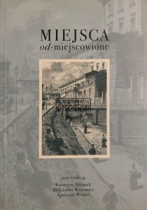 Miejsca od-miejscowione