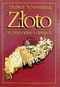 Złoto w przyrodzie i dziejach