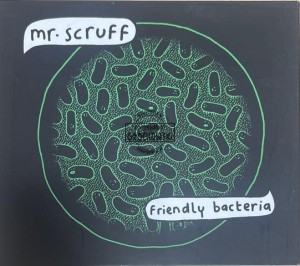 Mr. Scruff – Friendly Bacteria CD