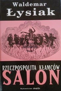 Rzeczpospolita Kłamców. Salon