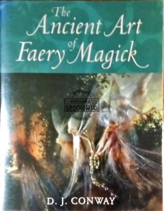 The Ancient Art of Faery Magick