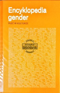 Encyklopedia gender. Płeć w kulturze
