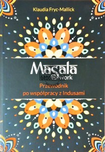Masala@Work. Przewodnik po współpracy z Indusami 