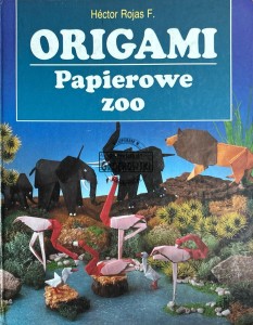 Origami. Papierowe zoo