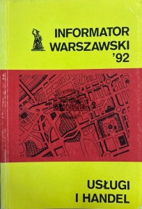 Informator warszawski '92. Usługi i handel