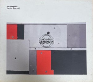 Jazzpospolita – Almost Splendid CD