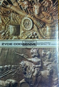 Życie codzienne magnaterii polskiej w XVII w.