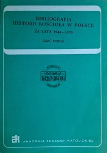 Bibliografia historii kościoła w Polsce za lata 1944-1970. Część 3