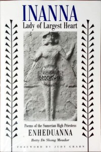 Inanna. Lady of Largest Heart