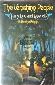 The Vanishing People. Fairy Lore and Legends