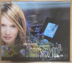 Urszula – Żegnaj Więc / Supernova CD (Single)