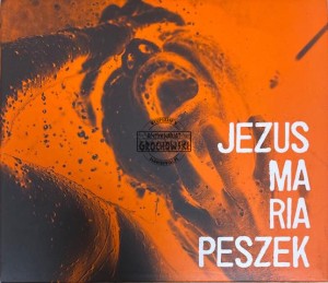 Maria Peszek – Jezus Maria Peszek CD