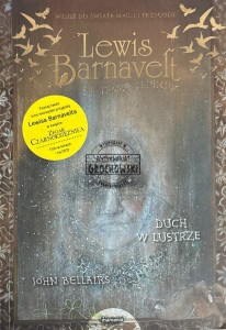Lewis Barnavelt. Na tropie tajemnic. Duch w lustrze