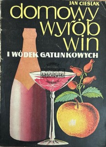 Domowy wyrób win i wódek gatunkowych