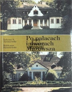 Po pałacach i dworach Mazowsza