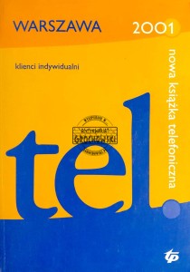 Nowa książka telefoniczna. Warszawa 2001. Klienci indywidualni