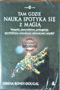 Tam gdzie nauka spotyka się z magią