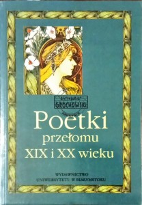 Poetki przełomu XIX i XX wieku