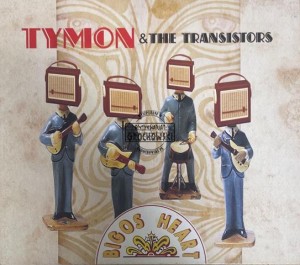 Tymon & The Transistors – Bigos Heart CD