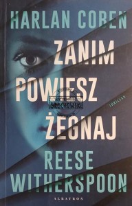 Zanim powiesz żegnaj