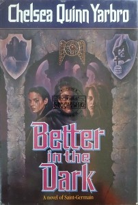 Better in the Dark