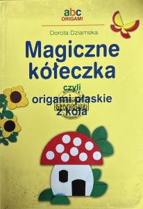 Magiczne kółeczka czyli origami płaskie z koła