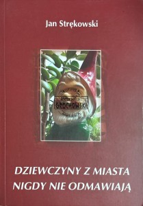 Dziewczyny z miasta nigdy nie odmawiają (autograf)
