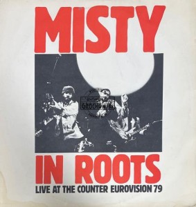 Misty In Roots – Live At The Counter Eurovision 79 LP