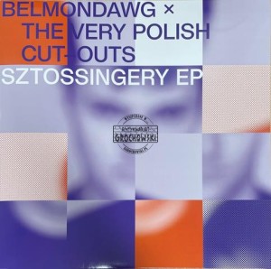 Belmondawg – Sztossingery EP 12"