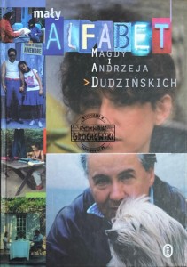 Mały alfabet Magdy i Andrzeja Dudzińskich