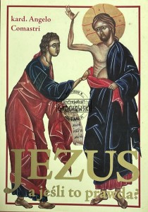 Jezus. A jeżeli to prawda?